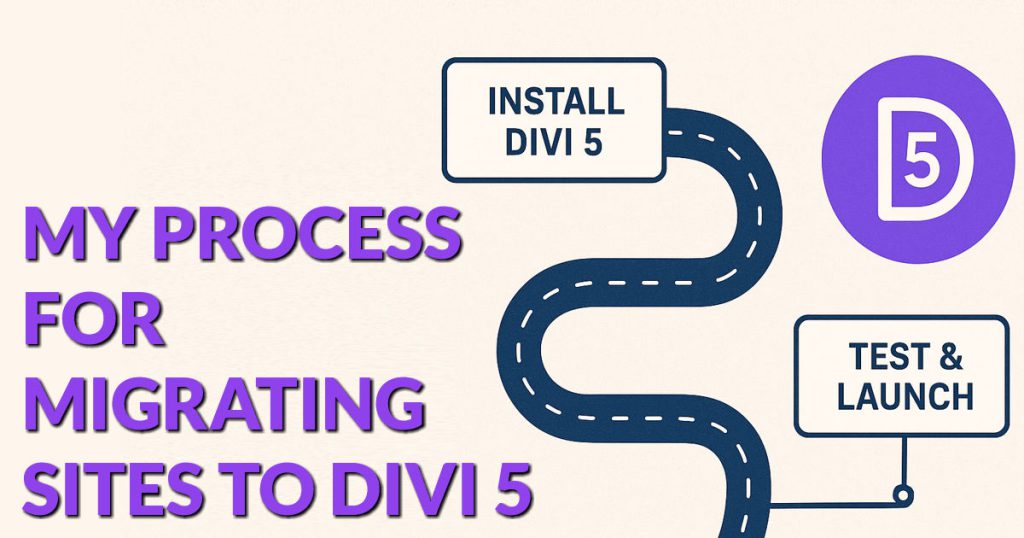 My Process For Migrating Sites to Divi 5