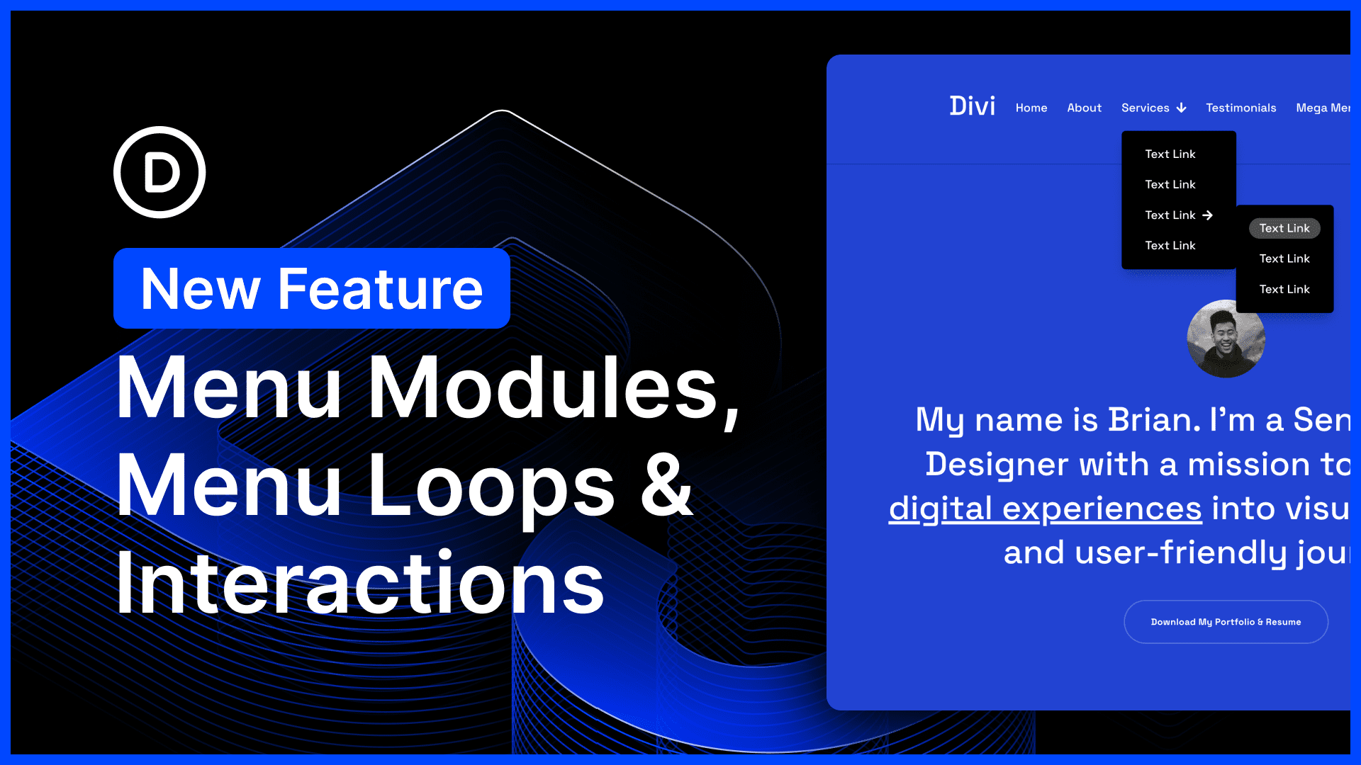 New Menu Modules, Menu Looping and Interactions New Menu Modules, Menu Looping and Interactions