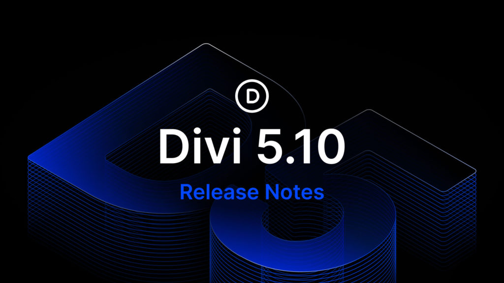 Divi 5.10 Release Notes