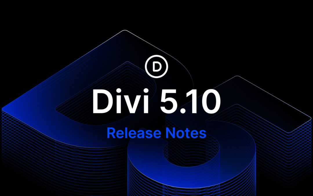 Divi 5.10 Release Notes
