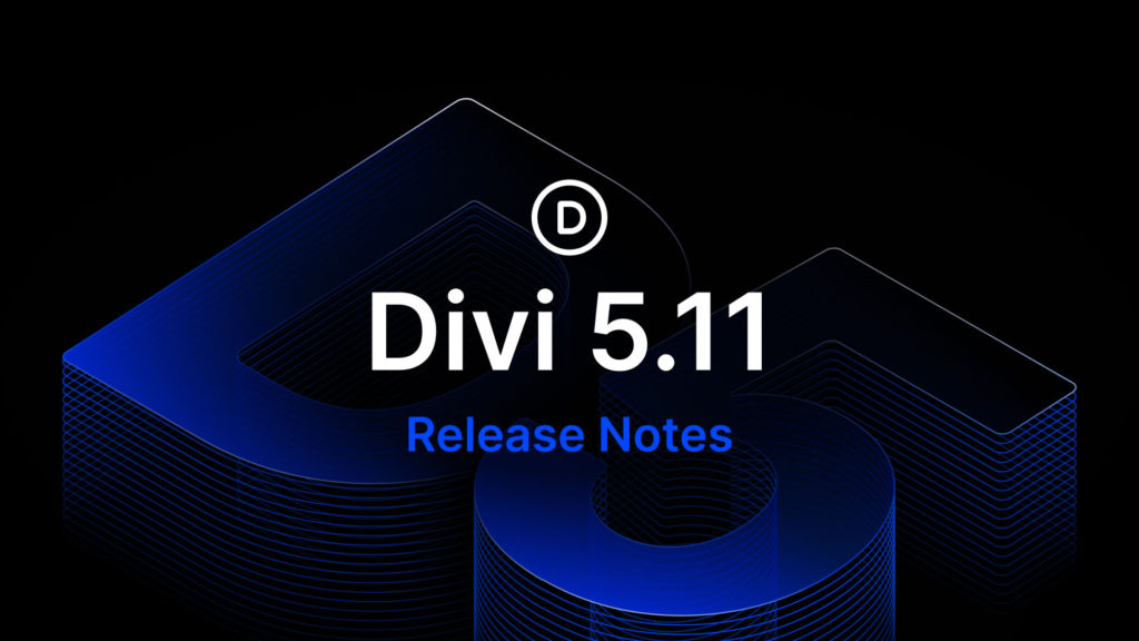 Divi 5.11 Release Notes